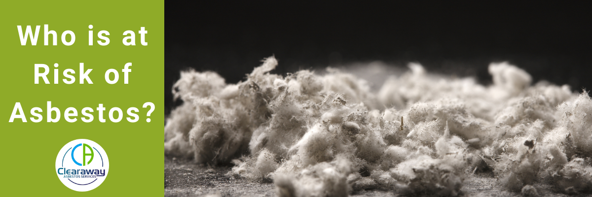 Who is at Risk of Asbestos?